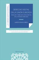 Derecho Digital En La Union Europea Techlaw Y Mercado Unico