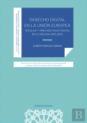 Derecho Digital En La Union Europea Techlaw Y Mercado Unico