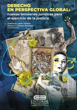 Bertrand.pt - Derecho En Perspectiva Global: Nuevas Tensiones Jurídicas Para El Ejercicio De La Justicia