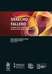 Derecho Fallero. Estudios Sobre El Regimen Juridico De Las Fallas Valencianas