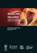 Derecho Fallero. Estudios Sobre El Regimen Juridico De Las Fallas Valencianas