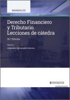 Derecho Financiero Y Tributario. Lecciones De Catedra