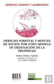 Derecho Forestal Y Montes Socios Otro Modelo Ordenacion Prop