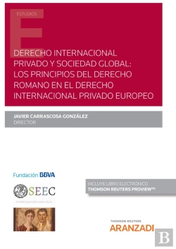 Bertrand.pt - Derecho Internacional Privado Y Sociedad Global: Los Principios Del Derecho Romano En El Derecho Int