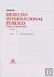 Derecho Internacional Público. Casos Y Materiales