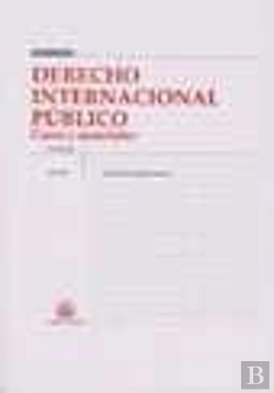 Bertrand.pt - Derecho Internacional Público. Casos Y Materiales
