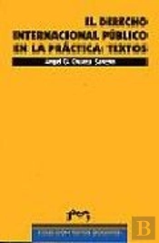 Derecho Internacional Publico En La Practica, El