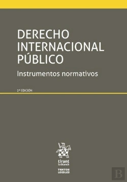 Bertrand.pt - Derecho Internacional Público Instrumentos Normativos 2ª Edición 2017