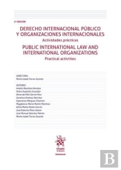 Derecho Internacional Publico Y Organizaciones Internacionales. Actividades Prac