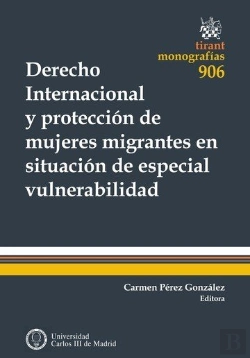 Bertrand.pt - Derecho Internacional Y Protección De Mujeres Migrantes En Situación De Especial Vulnerabilidad