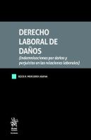 Derecho Laboral De Daños ( Indemnizaciones Por Daños Y Perjuicios En Las Relacio