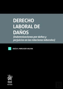 Bertrand.pt - Derecho Laboral De Daños ( Indemnizaciones Por Daños Y Perjuicios En Las Relacio