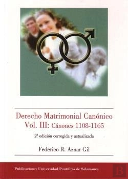 Bertrand.pt - Derecho Matrimonial Canónico Vol. Iii: Cánones 1108-1165