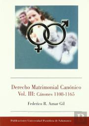 Derecho Matrimonial Canónico. Vol. Iii: Cánones 1108-1165
