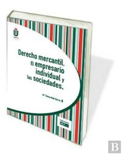 Bertrand.pt - Derecho Mercantil. El Empresario Individual Y Las Sociedades