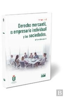 Bertrand.pt - Derecho Mercantil. El Empresario Individual Y Las Sociedades