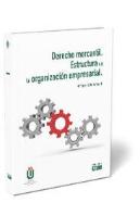 Derecho Mercantil. Estructura De La Organización Empresarial
