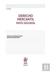 Derecho Mercantil.Parte Segunda 3ª Edición