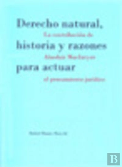 Bertrand.pt - Derecho Natural, Historia Y Razones Para Actuar. La Contribución De Alasdair Macintyre Al Pensamient