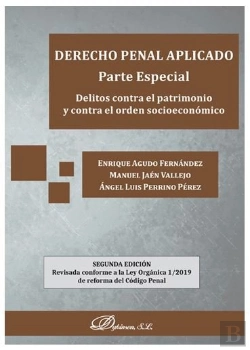 Bertrand.pt - Derecho Penal Aplicado. Parte Especial. Delitos Contra El Patrimonio Y Contra El Orden Socioeconómic