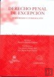 Derecho Penal De Excepción . Terrorismo E Inmigración