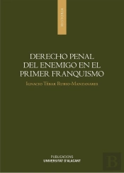 Derecho Penal Del Enemigo En El Primer Franquismo