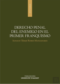 Bertrand.pt - Derecho Penal Del Enemigo En El Primer Franquismo