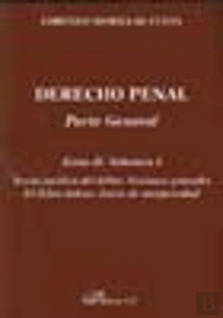 Bertrand.pt - Derecho Penal. Parte General. Teoría Jurídica Del Delito. Nociones Generales. El Delito Doloso: Juic