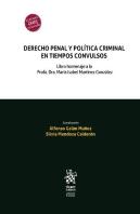 Derecho Penal Y Politica Criminal En Tiempos Convulsos