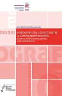 Derecho Procesal Y Delitos Contra La Comunidad Internacional (Control De Convencionalidad Y Principi
