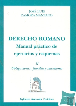 Bertrand.pt - Derecho Romano. Manual Práctico De Ejercicios Y Esquemas. Obligaciones, Familia Y Sucesiones