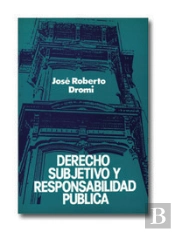 Derecho Subjetivo Y Responsabilidad Pública