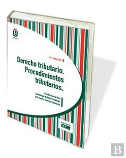 Bertrand.pt - Derecho Tributario. Procedimientos De Desarrollo (2). Comentarios Y Casos Prácticos
