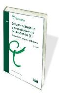 Derecho Tributario Y Procedimientos De Desarrollo (1). Comentarios Y Casos Práct