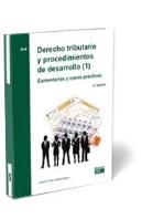 Derecho Tributario Y Procedimientos De Desarrollo (1). Comentarios Y Casos Prácticos