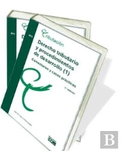 Derecho Tributario Y Procedimientos De Desarrollo (2). Comentarios Y Casos Prácticos