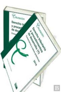 Bertrand.pt - Derecho Tributario Y Procedimientos De Desarrollo. Comentarios Y Casos Practicos 2010. Obra Completa