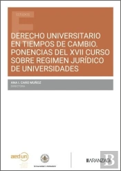 Derecho Universitario En Tiempos De Cambio Ponencias Del Xvii Curso So