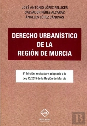 Derecho Urbanistico De La Region De Murcia