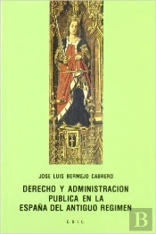 Derecho Y Administracion Publica En La España Del Antiguo Regimen
