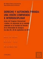 Derecho Y Autonomía Privada: Una Visión Comparada E Interdisciplinar