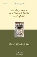 Derecho Y Comercio En La Corona De Castilla En El Siglo Xvii