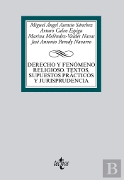 Derecho Y Fenomeno Religioso. Textos, Supuestos Practicos Y Jurisprudencia