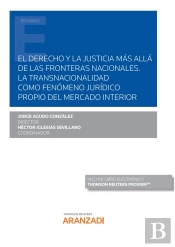 Derecho Y La Justicia Mas Alla De Las Fronteras Nacionales.