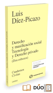 Derecho Y Masificación Social Tecnología Y Derecho Privado (Papel + E-Book)