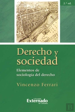Bertrand.pt - Derecho Y Sociedad. Elementos De Sociología Del Derecho, 2.ª Ed.