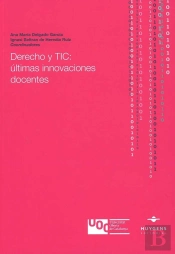 Derecho Y Tic: Últimas Innovaciones Docentes