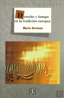 Bertrand.pt - Derecho Y Tiempo En La Tradicion Europea 
