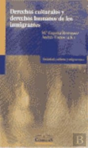 Derechos Culturales Y Derechos Humanos De Los Inmigrantes