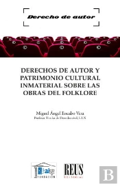 Derechos De Autor Y Patrimonio Cultural Inmaterial Sobre Las Obras Del Folklore